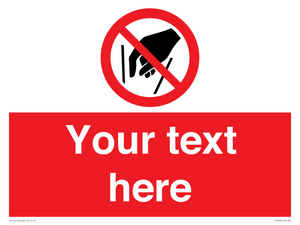 Custom prohibition No reaching in